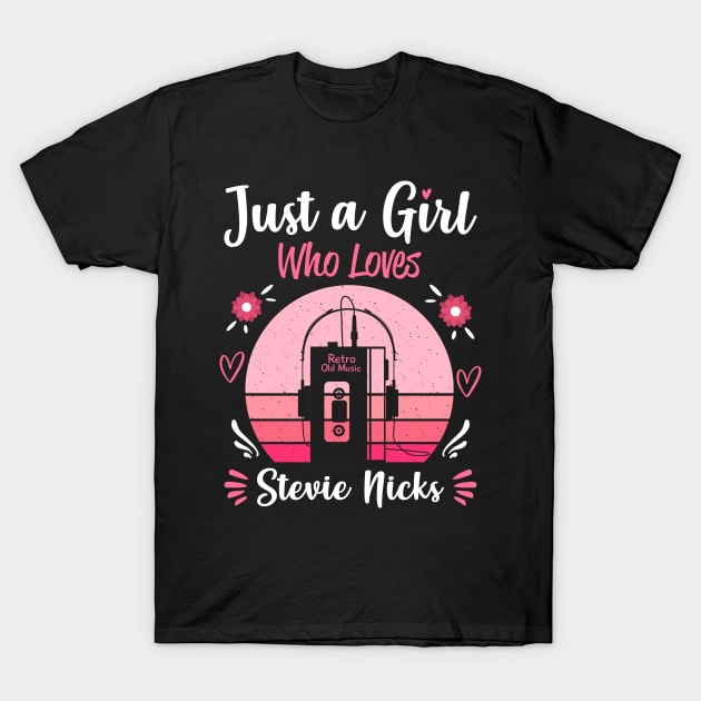 Just A Girl Who Loves Stevie Nicks Retro Headphones T-Shirt by Cables Skull Design